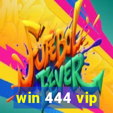 win 444 vip